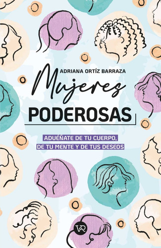 Mujeres Poderosas - Adriana Ortiz Barraza - Libro Nuevo