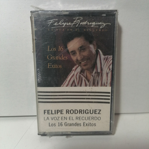 Felipe Rodríguez La Voz En El Recuerdo Los 16 Grandes Exitos