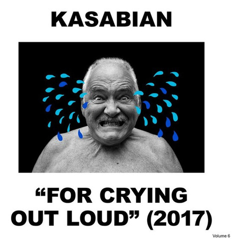  Kasabian  For Crying Out Loud 2017   Cd       