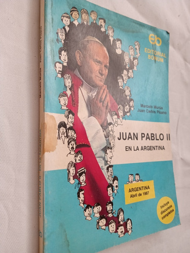 Juan Pablo Segundo En La Argentina Marcelo Murua Bonum Edito