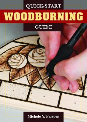 Quick-start Woodburning Guide - Michele Y Parsons