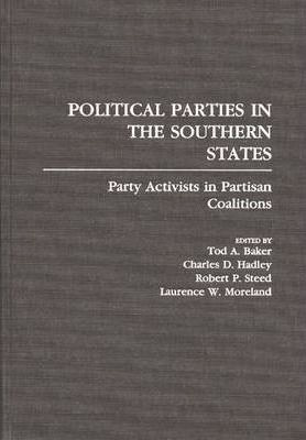 Political Parties In The Southern States : Party Activist...