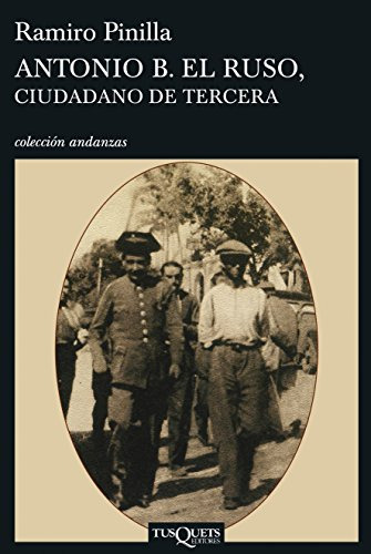 Libro Antonio B El Ruso Ciudadano De Tercera (coleccion Anda