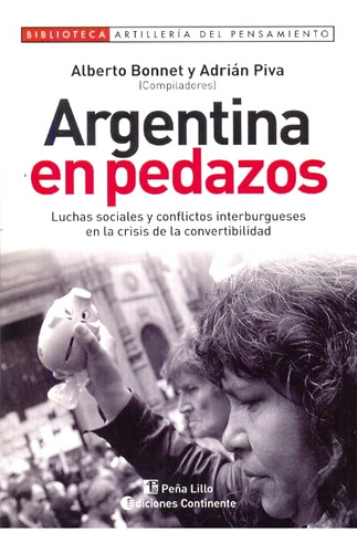Argentina En Pedazos, Alberto Bonnet, Continente