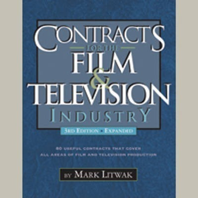 Contracts For The Film & Television Industry - Mark Litwa...
