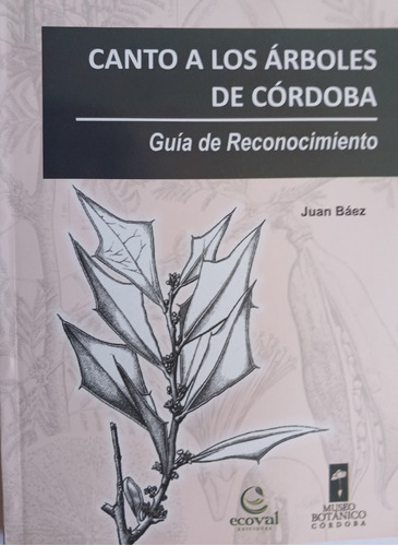 Canto A Los Árboles De Córdoba / Juan Baez / Ecoval