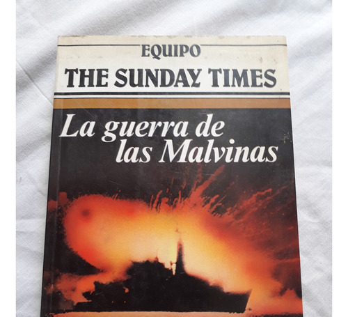 La Guerra De Las Malvinas - Equipo The Sunday Times - Argos