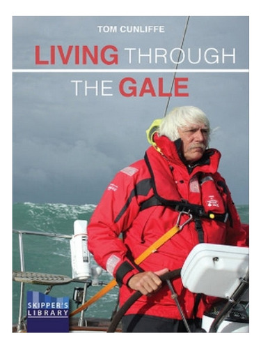 Living Through The Gale - Tom Cunliffe. Eb05