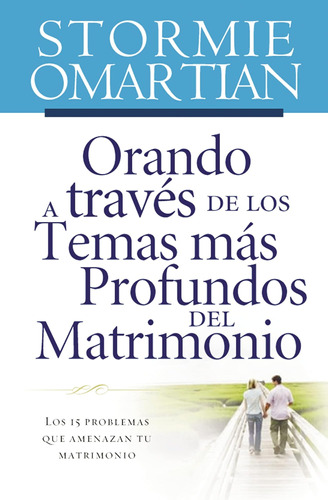 Libro: Orando A Través Temas Más Profundos Del Matrim