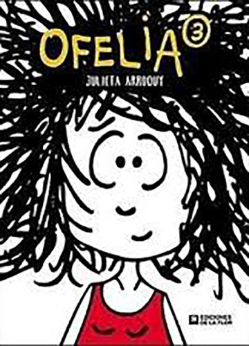 Ofelia 3  - Julieta Arroquy