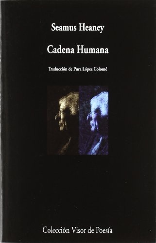 Cadena Humana - Seamus Heaney