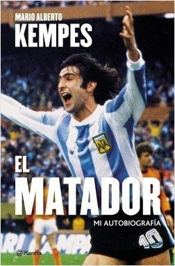 El Matador - Mario Kempes