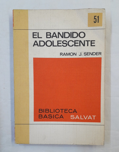 El Bandido Adolescente. Ramon Sender