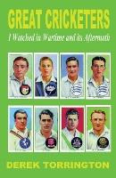 Libro Great Cricketers I Watched In Wartime And Its After...