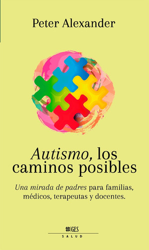 Autismo, Los Caminos Posibles, De Peter Alexander