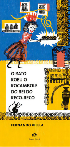 O Rato Roeu O Rocambole Do Rei Do Reco-reco, De Vilela, Fernando. Editora Ciranda Cultural, Capa Mole Em Português