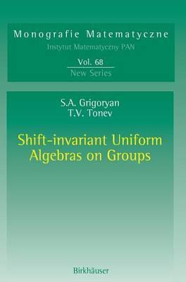 Libro Shift-invariant Uniform Algebras On Groups - Suren ...