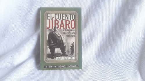 El Cuento Jíbaro. Microrrelato Mexicano Javier Perucho