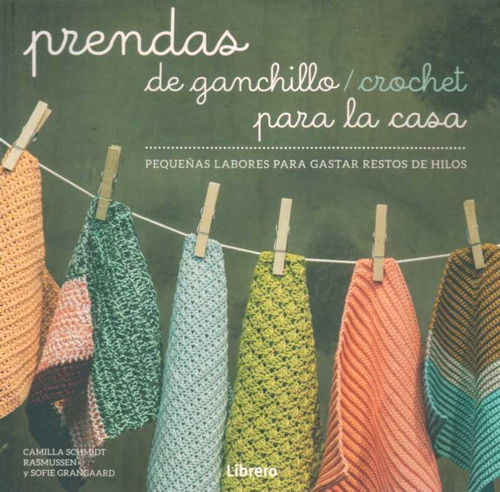 Prendas De Ganchillo Crochet Para La Casa - Schmidt, Camilla