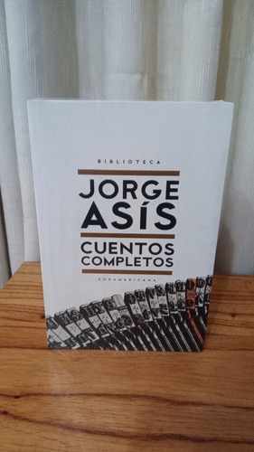 Cuentos Completos - Jorge Asís