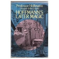 Magia  -  Prof. Hoffmann  -  Hoffmann's Later  Magic