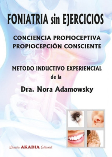 Foniatria Sin Ejercicios - Nora Adamowsky