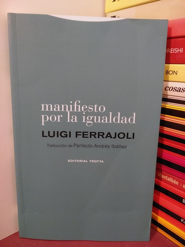 Manifiesto Por La Igualdad - Luigi Ferrajoli