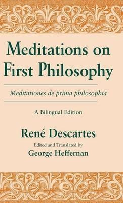 Meditations On First Philosophy/ Meditationes De Prima Ph...