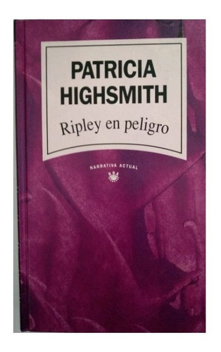 Ripley En Peligro, Patricia Highsmith