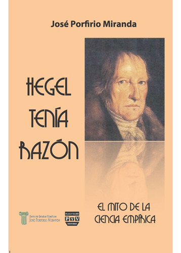 Hegel Tenía Razón, De Porfirio Miranda , José.. Editorial Plaza Y Valdés En Español