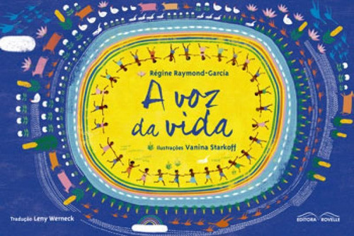 Voz Da Vida, A, De Raymond-garcia, Regine. Editora Rovelle, Capa Mole Em Português