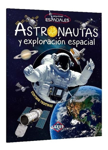 Astronautas Y Exploracion Espacial / Lexus