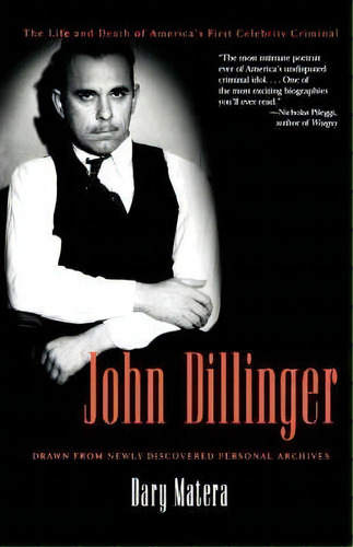 John Dillinger, De Dary Matera. Editorial Carroll Graf Publishers Inc, Tapa Blanda En Inglés