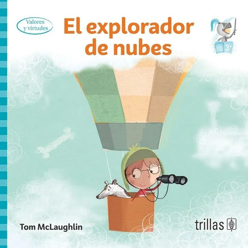 El Explorador De Nubes Serie  Plan Pre-lector Preescolar, De Mclaughlin, Tom., Vol. 1. Editorial Trillas, Tapa Blanda En Español, 2019