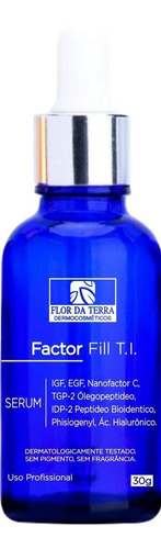 Sérum Regenerador Dérmico Factor Fill T.i. - Flor Da Terra