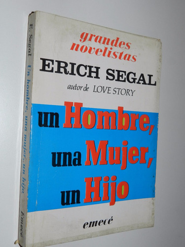 Un Hombre Una Mujer Un Hijo - Erich Segal