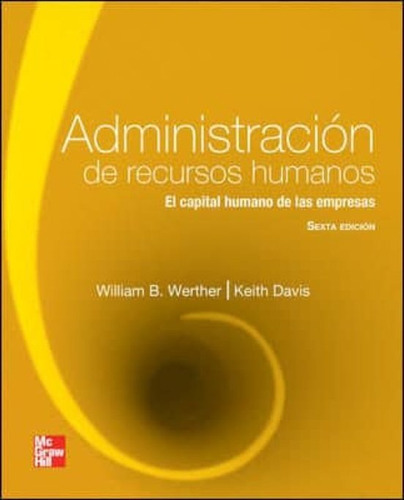 Administración De Personal Y Recursos Humanos, De Werther, Williams B.. Editorial Mcgraw Hill, Tapa Blanda En Español