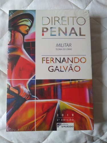 Direito Penal Militar: Teoria Do Crime - 2ª Edição - 2018