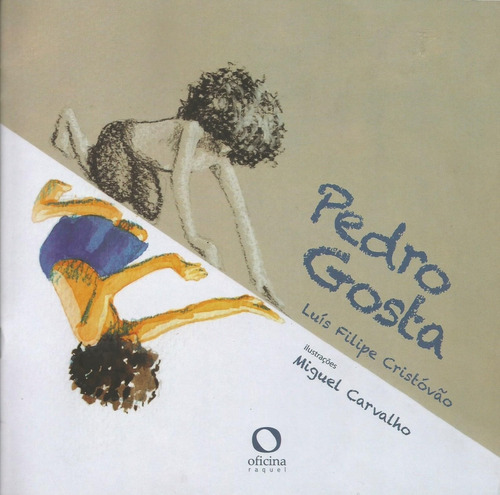 Pedro gosta, de CRISTÓVÃO, Luís Filipe. Editora Oficinar Ltda, capa mole em português, 2014
