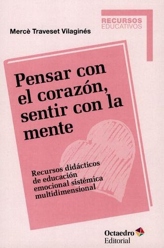 Libro Pensar Con El Corazón, Sentir Con La Mente