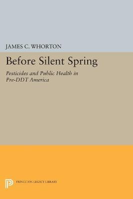 Libro Before Silent Spring - James C. Whorton