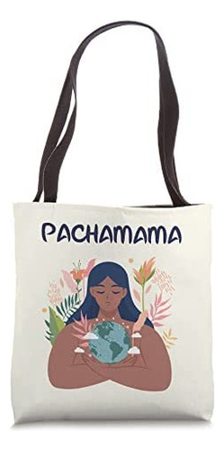 Bolsa De Tela Pachamama Madre Tierra Naturaleza Latino Gaia