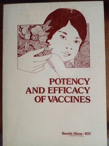 Potency And Efficacy Of Vaccines Smith Kline Corporation 