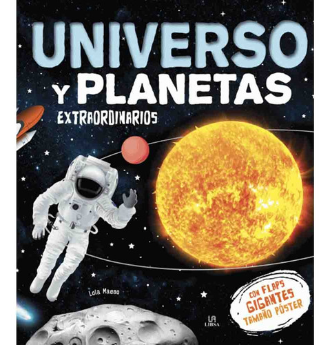 El Universo Y Planetas Extraordinarios - Lola Maeso