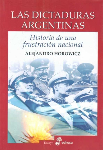 Dictaduras Argentinas, Las  - Horowicz, Alejandro