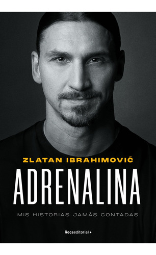 Adrenalina - Zlatan Ibrahimovic