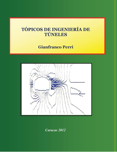 Libro: Tópicos De Ingeniería De Túneles (spanish Edition)