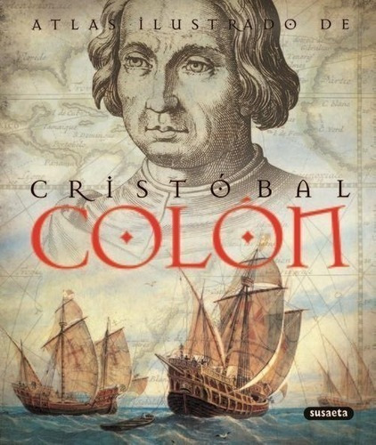 Libro - Atlas Ilustrado De Cristobal Colon