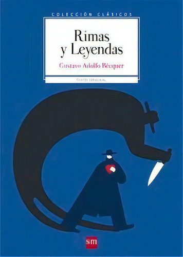 Rimas Y Leyendas, De Becquer, Gustavo Adolfo. Editorial Ediciones Sm, Tapa Blanda En Español