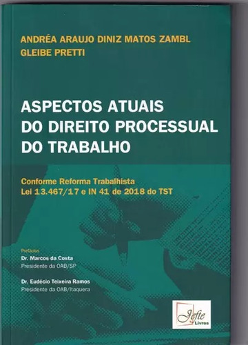 Livro: Aspectos Atuais Do Direito Processual Do Trabalho - Conforme Reforma Trabalhista 